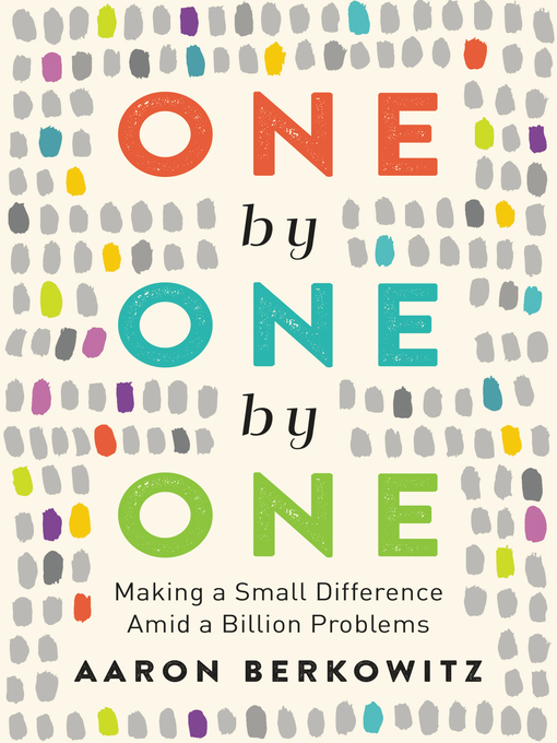 Title details for One by One by One by Aaron Berkowitz - Available